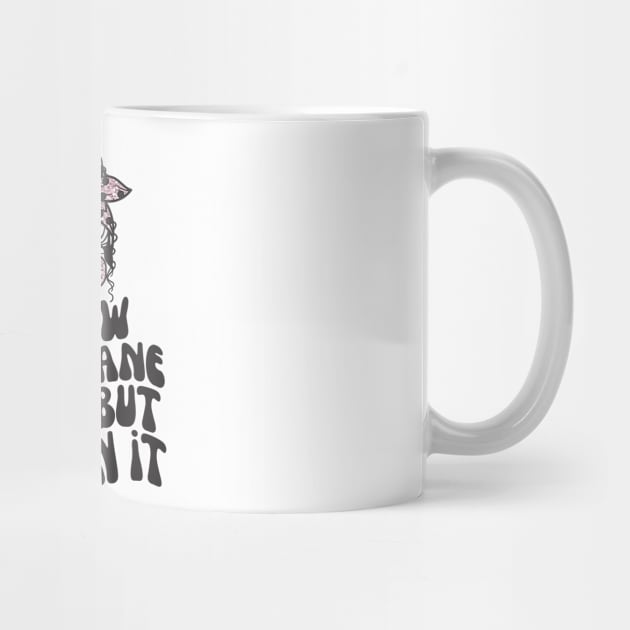 I Know Your Lane Sucks But Stay in it by The WYLD Tribe